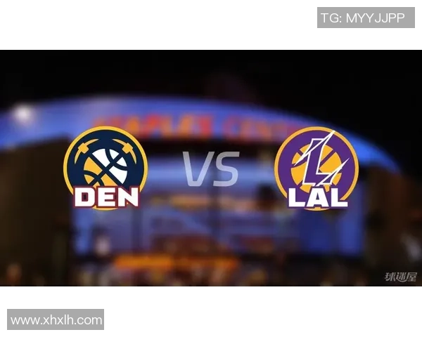 八月十一日湖人对阵掘金精彩赛事回顾与分析